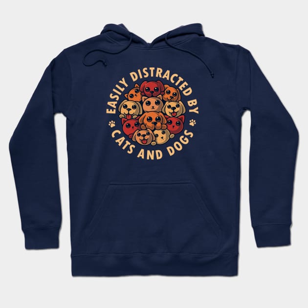 Easily Distracted by Cats and Dogs Hoodie by eriondesigns